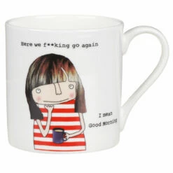 Rosie Made A Thing 'Here We F**king Go Again' Funny Morning Mug - 350ml Ceramic